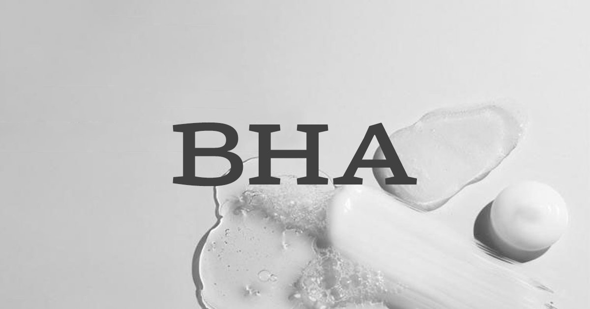 BHA: Hiểu rõ và ứng dụng đúng cách trong chăm sóc da